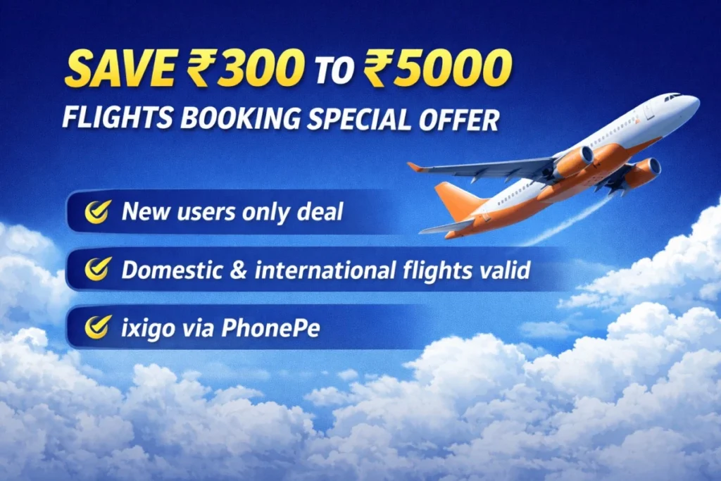 PhonePe Flight Offer Powerful Rs. 300–5000 Off Deal Inside