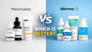 Minimalist Or Derma Co: Which Is Better