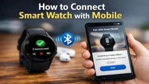 how to connect smart watch with mobile